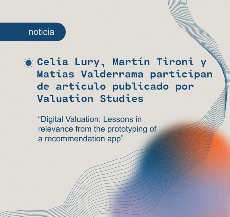 Celia Lury, Martín Tironi y Matías Valderrama participan de artículo publicado por Valuation Studies